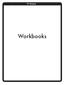 WORKBOOKS TABLE OF CONTENTS