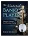 Preface. I have gleaned these insights over a lifetime study of music and nature, and now I will show you how to apply them to your banjo playing.