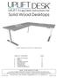 UPLIFT 3-Leg Desk Instructions for. Solid Wood Desktops. pictured: 3-leg desk; solid-wood top, with right hand return TABLE OF CONTENTS