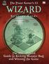 WIZARD. The Power Gamer s 3.5. Strategy Guide. Credits. The 100% Official Guide to Kicking Monster Butt and Winning the Game _ Mage Style!