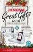 GUIDE NEW. Models. Great Gift SURROUND YOURSELF IN COMFORT JANOME SALE NOVEMBER 1 TO DECEMBER 24 MC9450 QCP. AT2000D Professional. Quilt Maker MC15000