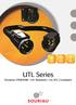 UTL Series. Dynamic IP68/69K UV Resistant UL/IEC Compliant