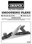 SMOOTHING PLANE INSTRUCTIONS IMPORTANT: PLEASE READ THESE INSTRUCTIONS CAREFULLY TO ENSURE THE SAFE AND EFFECTIVE USE OF THIS TOOL.