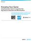 Knowing Your Game. How Electronic Game Companies Use Big Data for Retention and Monetization. White Paper