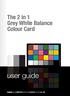 The 2 in 1 Grey White Balance Colour Card. user guide.