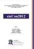 PROCEEDINGS OF EIE s 2ND INTERNATIONAL CONFERENCE ON COMPUTING, ENERGY, NETWORKING, ROBOTICS AND TELECOMMUNICATIONS. eiecon2012.