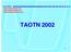 John Ehlers     systems.com TAOTN 2002