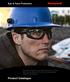Eye & Face Protection. Product Catalogue MANUFACTURERS OF HIGH PERFORMACE EYE & FACE PROTECTION PRODUCTS FOR TODAY S DEMANDING WORK ENVIRONMENTS.
