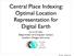 Central Place Indexing: Optimal Location Representation for Digital Earth. Kevin M. Sahr Department of Computer Science Southern Oregon University