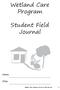 Wetland Care Program. Student Field Journal