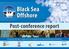 Black Sea Offshore. Post-conference report. 3 rd Annual Conference October 2015 Bucharest, Romania