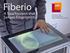 Fiberio. Fiberio. A Touchscreen that Senses Fingerprints. A Touchscreen that Senses Fingerprints