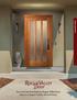 You can trust your home to Rogue Valley Door. America s largest builder of wood doors.