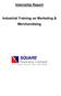 Internship Report. Industrial Training on Marketing & Merchandising