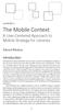 The Mobile Context A User-Centered Approach to Mobile Strategy for Libraries