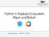 Python in Hadoop Ecosystem Blaze and Bokeh. Presented by: Andy R. Terrel