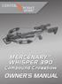 MERCENARY WHISPER 390 Compound Crossbow OWNER S MANUAL