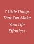 7 Little Things That Can Make Your Life Effortless
