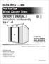 Metal Garden Shed. OWNER S MANUAL / Instructions for Assembly. Pent Roof Type. Size 6 x 4. Customer Service Hotline (800)