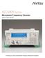 MF2400B Series. Microwave Frequency Counter. 10 Hz to 20/27/40 GHz. The Most up to Date Comprehensive Frequency Measurement Available