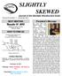 SLIGHTLY SKEWED. Journal of the Glendale Woodturners Guild Volume 22, Number 11 November 2013 NEXT MEETING. President s Message HOW TO FIND US