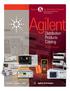Our Distributor Network. Right Instrument. Right Expertise. Delivered Right Now. Agilent. Distribution Products Catalog