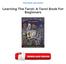 Learning The Tarot: A Tarot Book For Beginners PDF