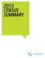 BETWEEN APRIL 1 AND JUNE 30, 2013, LAC LA BICHE COUNTY UNDERTOOK A MUNICIPAL CENSUS TO DETERMINE THE COUNTY S POPULATION AND