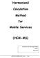 Harmonized. Calculation. Method. for. Mobile Services (HCM-MS)