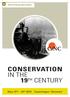 CONSERVATION IN THE 19 th CENTURY. May 13 th 16 th Copenhagen Denmark