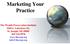 Marketing Your Practice. The Wealth Preservation Institute 3260 S. Lakeshore Dr. St. Joseph, MI
