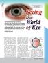of the eye, and the crystalline eye lens, form the focusing system ring-shaped membrane behind the cornea, acts like a diaphragm.