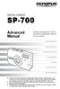 SP-700. Advanced Manual DIGITAL CAMERA. Detailed explanations of all the functions for getting the most out of your camera.