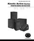 Kinetic Active. Series OPERATING MANUAL AND USER GUIDE. Kinetic 12A Kinetic 12MA Kinetic 15A Kinetic 215A Kinetic 18BA PROFESSIONAL SOUND SYSTEMS
