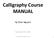 Calligraphy Course MANUAL