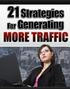21 Strategies For Generating More Traffic. 1