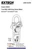 USER GUIDE. Extech EX850 True RMS 1000 Amp Clamp Meter. Bluetooth TM and Android TM ready. Patented