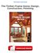 The Timber-Frame Home: Design, Construction, Finishing PDF