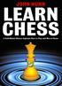 Contents. Introduction. 1 Why Learn Chess? 2 The Rules of the Game. Basic Principles. The Moves of the Pieces. Exercises. 3 Chess Notation.