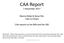 CAA Report. 1 November Marcia Rieke & Steve Ritz CAA Co-Chairs. CAA reports to the BPA and the SSB