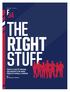 THE RIGHT STUFF FCOVER FEATURE THE RIGHT STUFF. There is a case for believing that factories in the United States are making a comeback.
