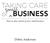 TAKING CARE. of BUSINESS. Small. How to take control of your small business. Debra Anderson