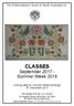 The Embroiderers Guild of South Australia Inc. CLASSES. September Summer Week Closing date for Summer Week Bookings 8 th December 2017