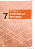 TOOLS/PROCESSING SERVICES TOOLS + PROCESSING SERVICES