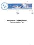 Agenda Item: ATCM 13, CEP 5 Presented by: An Antarctic Climate Change Communication Plan