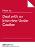 How to Deal with an Interview Under Caution