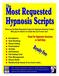 The Most Requested Hypnosis Scripts