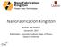 NanoFabrication Kingston. Seminar and Webinar January 31, 2017 Rob Knobel Associate Professor, Dept. of Physics Queen s University