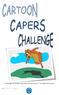 A challenge for Guides and Scouts produced by 1 st Jordanstown Guides. 1 C a r t o o n C a p e r s