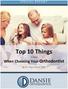 Top 10 Things. When Choosing Your Orthodontist. by Dr. Chase Dansie, DDS. To Know